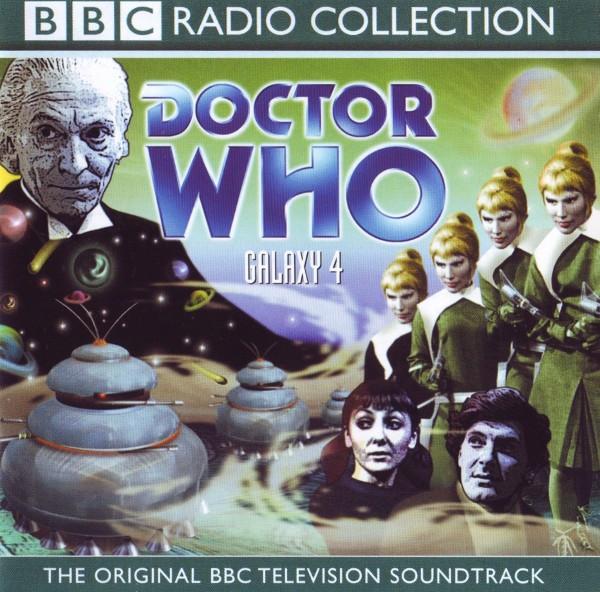 Doctor Who - Galaxy 4 (The Original BBC Television Soundtrack)
