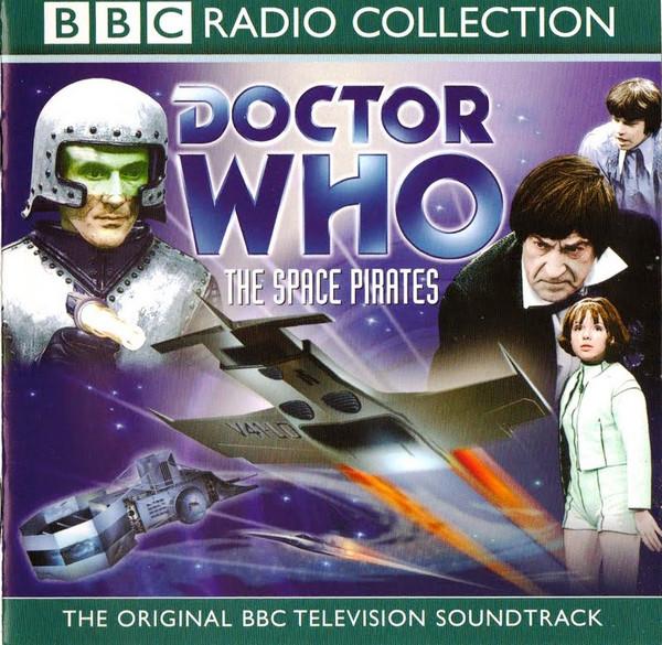 Doctor Who - The Space Pirates (The Original BBC Television Soundtrack)