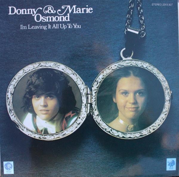 Donny & Marie Osmond - I'm Leaving It All Up To You