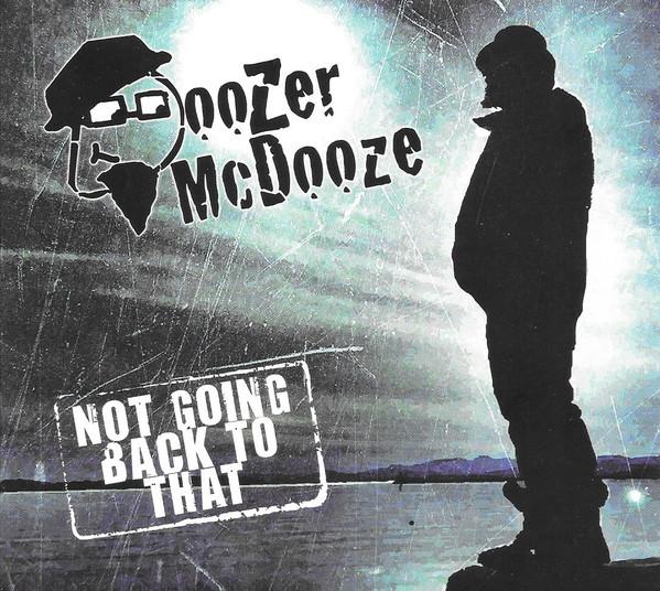 Doozer McDooze - Not Going Back To That