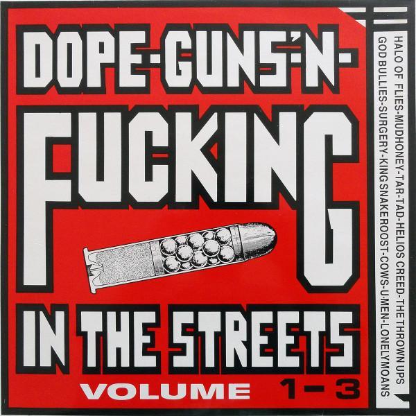  - Dope-Guns-'N-Fucking In The Streets Volume 1-3