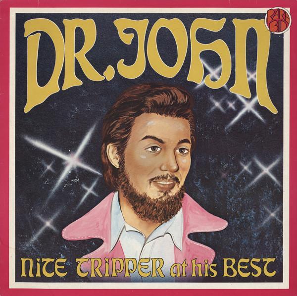 Dr. John - Nite Tripper At His Best