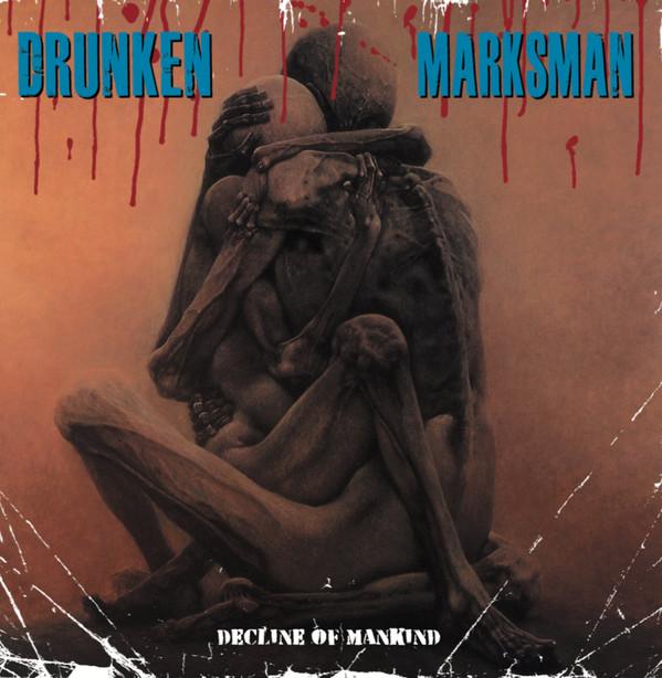 Drunken Marksman - Decline Of Mankind