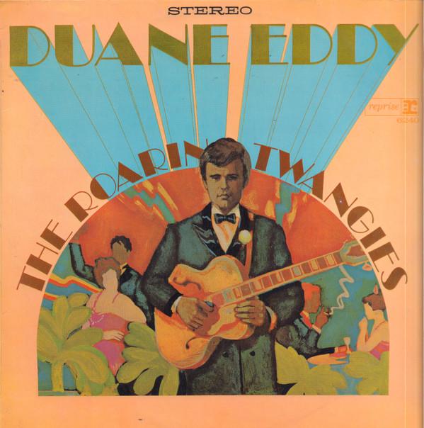 Duane Eddy - The Roaring Twangies