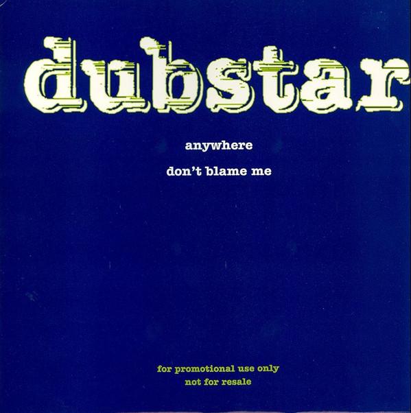 Dubstar (2) - Anywhere / Don't Blame Me