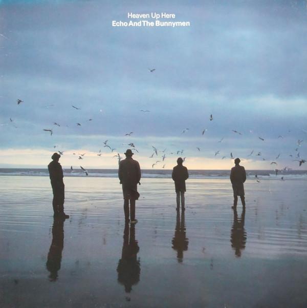 Echo & The Bunnymen - Heaven Up Here