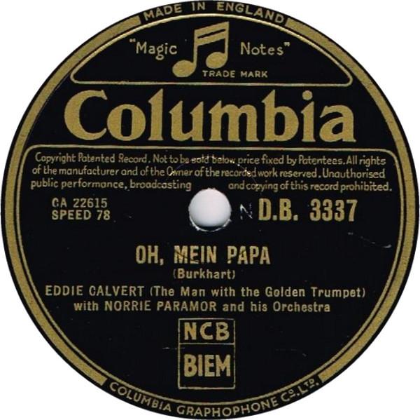 Eddie Calvert, Norrie Paramor And His Orchestra - Oh, Mein Papa