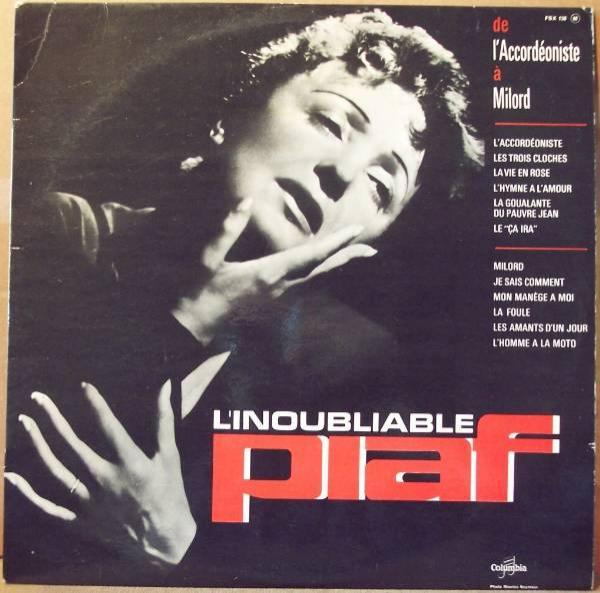 Edith Piaf - L'inoubliable Piaf / De L'accordéoniste À Milord