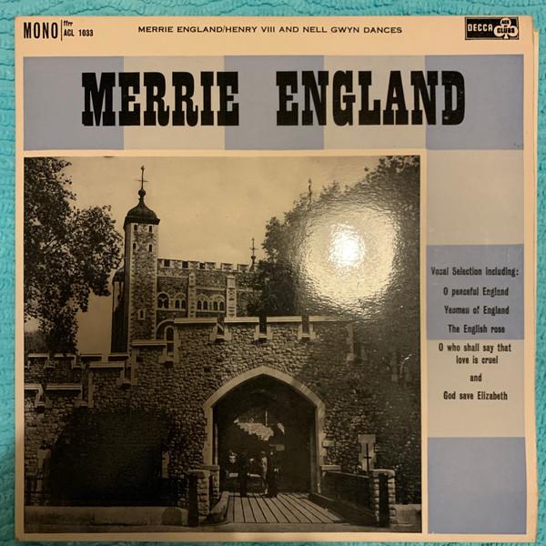 Edward German - Merrie England / Henry VIII / Nell Gwyn