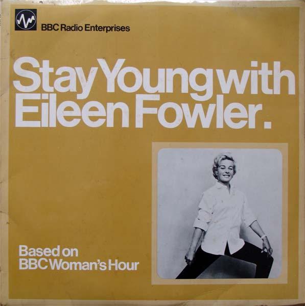 Eileen Fowler - Stay Young With Eileen Fowler