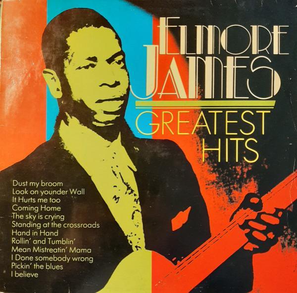 Elmore James - Greatest Hits