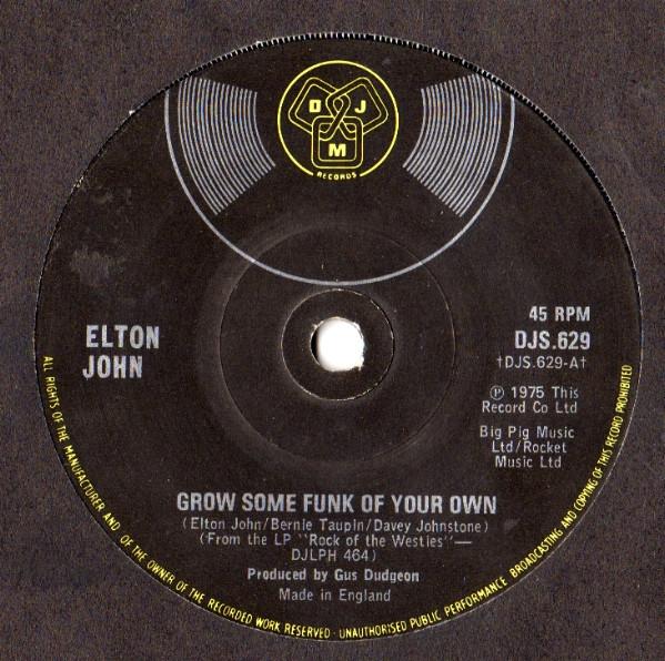 Elton John - Grow Some Funk Of Your Own