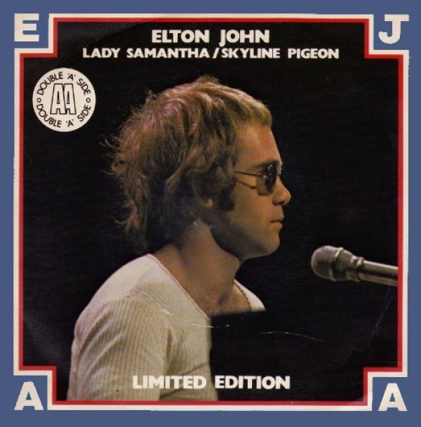 Elton John - Lady Samantha / Skyline Pigeon
