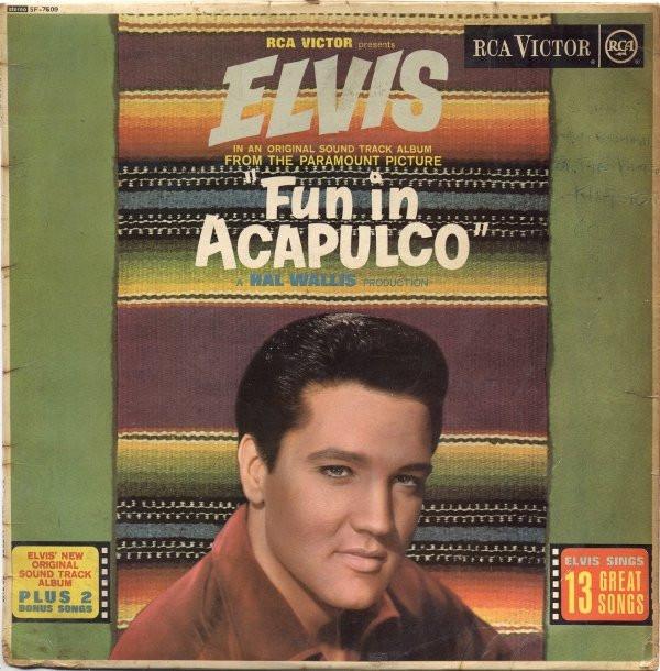 Elvis Presley - Fun In Acapulco