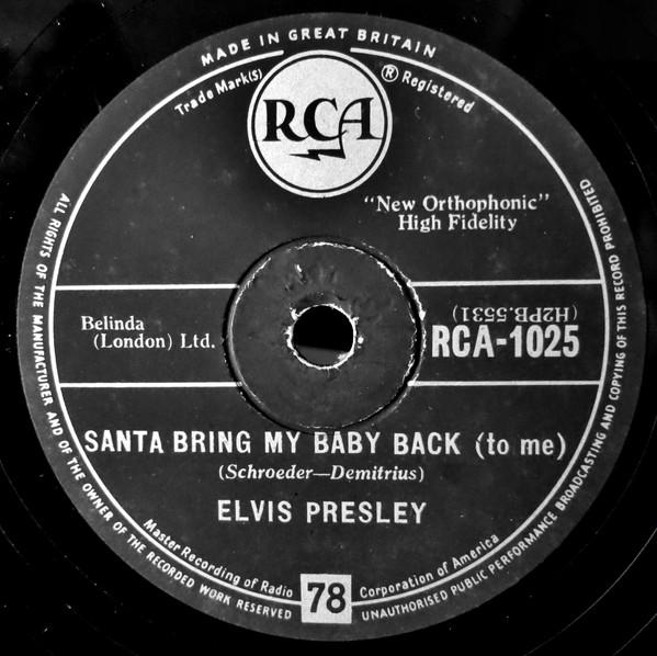 Elvis Presley - Santa Bring My Baby Back (To Me) / Santa Claus Is Back In Town