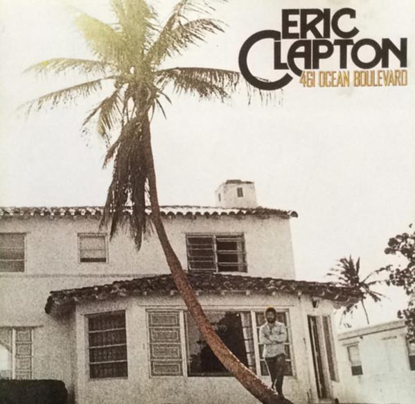 Eric Clapton - 461 Ocean Boulevard
