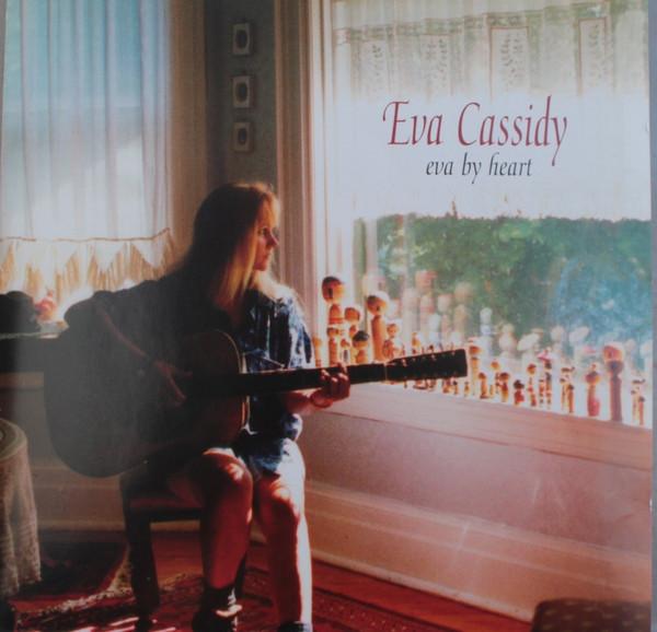 Eva Cassidy - Eva By Heart