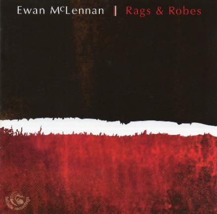 Ewan McLennan (2) - Rags And Robes