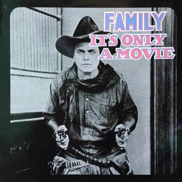 Family (6) - It's Only A Movie