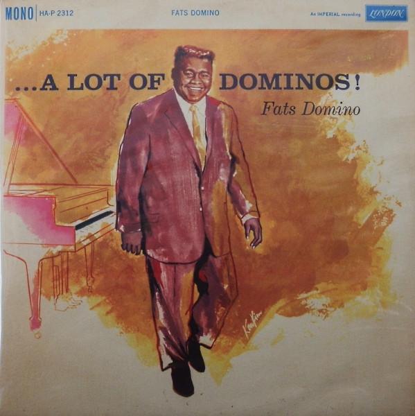 Fats Domino - ...A Lot Of Dominos!