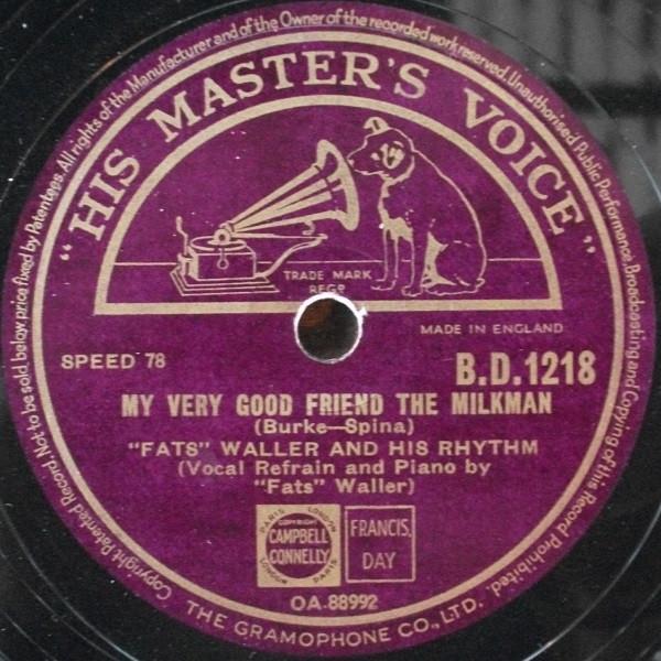 Fats Waller & His Rhythm - My Very Good Friend The Milkman / Shortnin' Bread