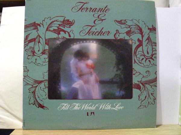 Ferrante & Teicher - Fill The World With Love