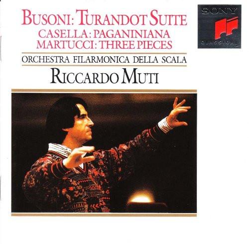 Ferruccio Busoni, Alfredo Casella, Giuseppe Martucci, Filarmonica Della Scala, Riccardo Muti - Turandot Suite - Paganiniana - Three Pieces