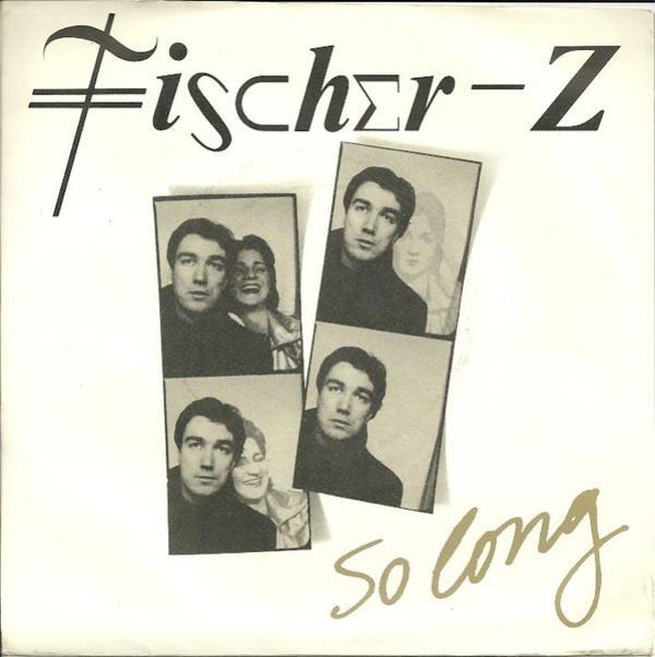 Fischer-Z - So Long