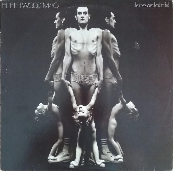 Fleetwood Mac - Heroes Are Hard To Find