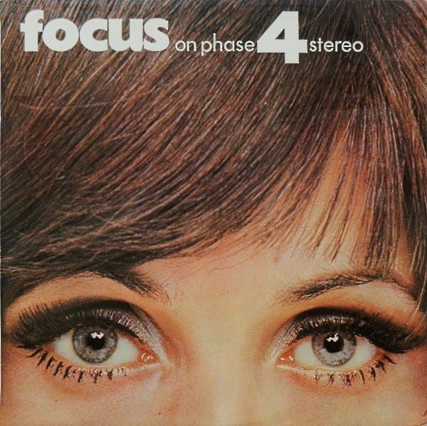  - Focus On Phase 4 Stereo
