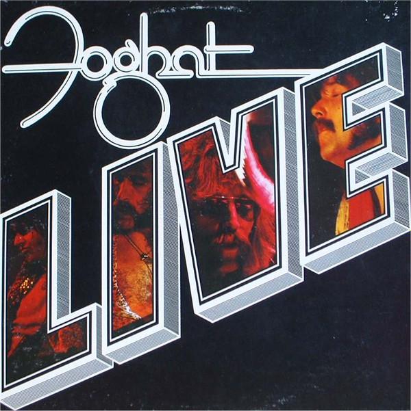 Foghat - Live