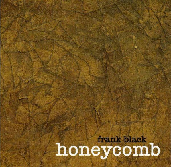 Frank Black - Honeycomb