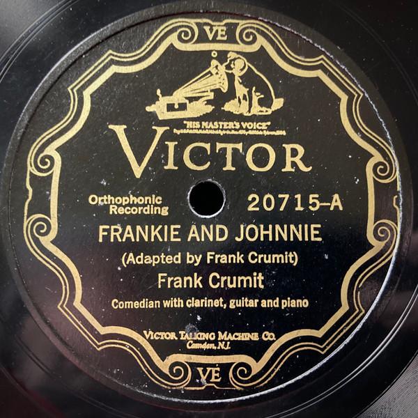 Frank Crumit - Frankie And Johnnie / Abdul Abulbul Amir