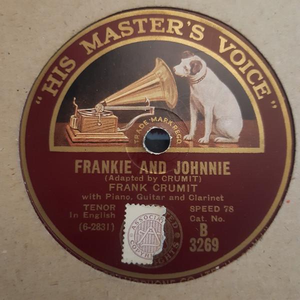 Frank Crumit - Frankie And Johnnie / Return Of The Gay Caballero