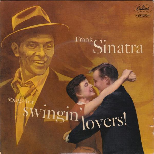 Frank Sinatra - Songs For Swingin' Lovers!