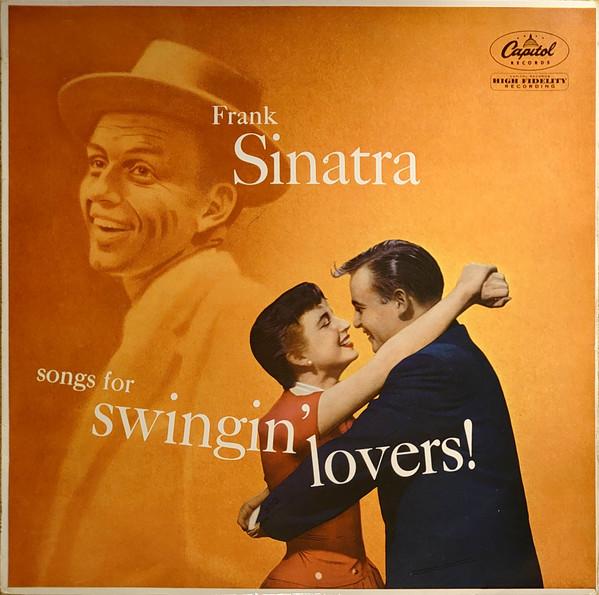 Frank Sinatra - Songs For Swingin' Lovers!