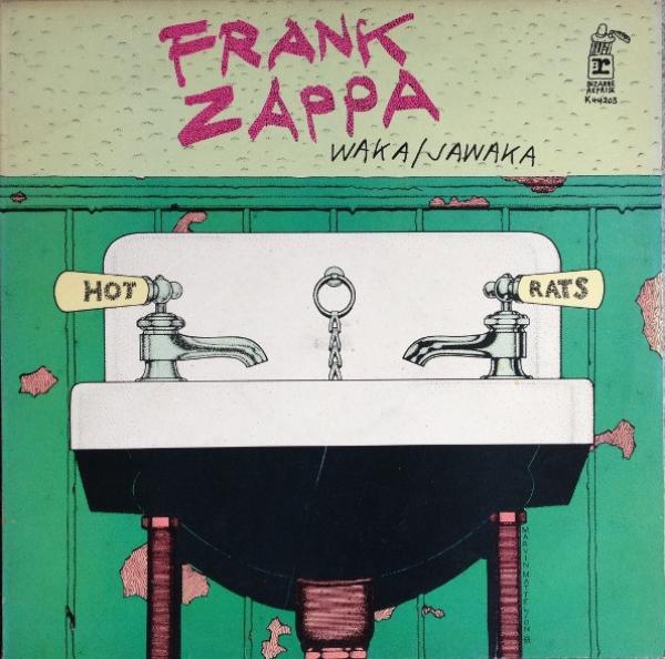 Frank Zappa - Waka / Jawaka - Hot Rats