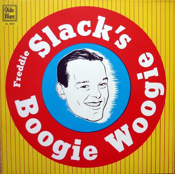 Freddie Slack - Boogie Woogie