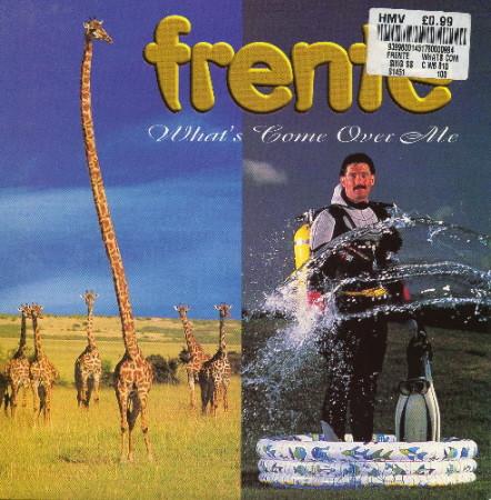 Frente! - What's Come Over Me