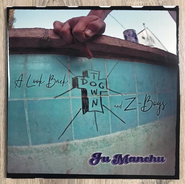 Fu Manchu - A Look Back : Dogtown & Z-Boys