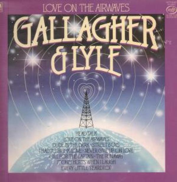 Gallagher & Lyle - Love On The Airwaves