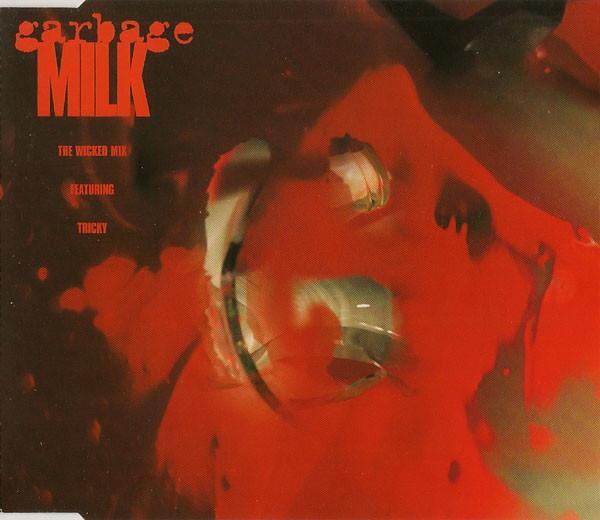 Garbage, Tricky - Milk (The Wicked Mix)