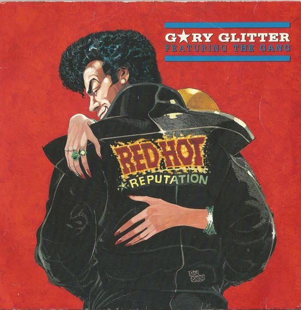 Gary Glitter, The Gang (29) - Red Hot (Reputation)