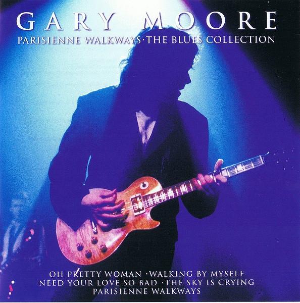 Gary Moore - Parisienne Walkways: The Blues Collection