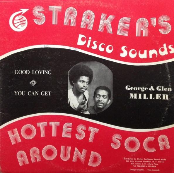 George And Glen Miller - Good Loving Soca / You Can Get