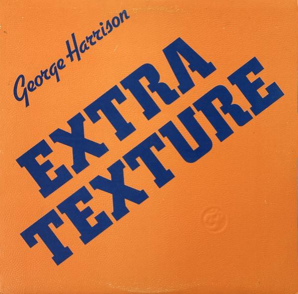 George Harrison - Extra Texture (Read All About It)