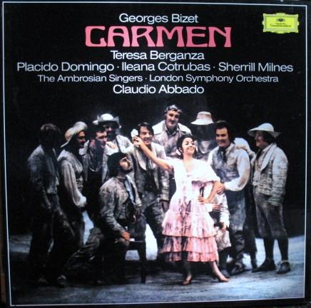 Georges Bizet, Teresa Berganza, Placido Domingo, Ileana Cotrubas, Sherrill Milnes, The Ambrosian Singers, The London Symphony Orchestra, Claudio Abbado - Carmen