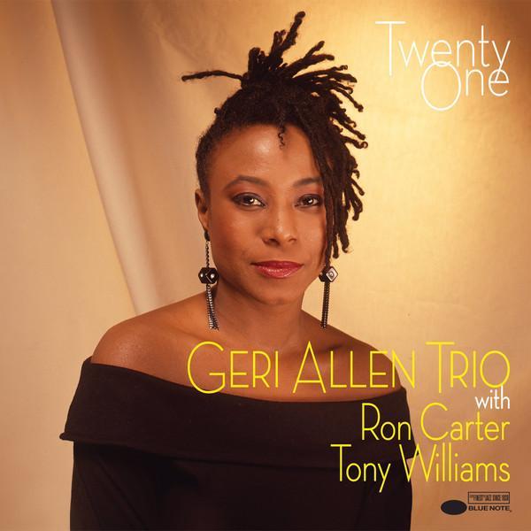 Geri Allen Trio, Ron Carter, Anthony Williams - Twenty One