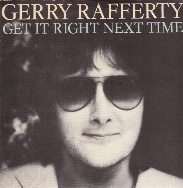 Gerry Rafferty - Get It Right Next Time