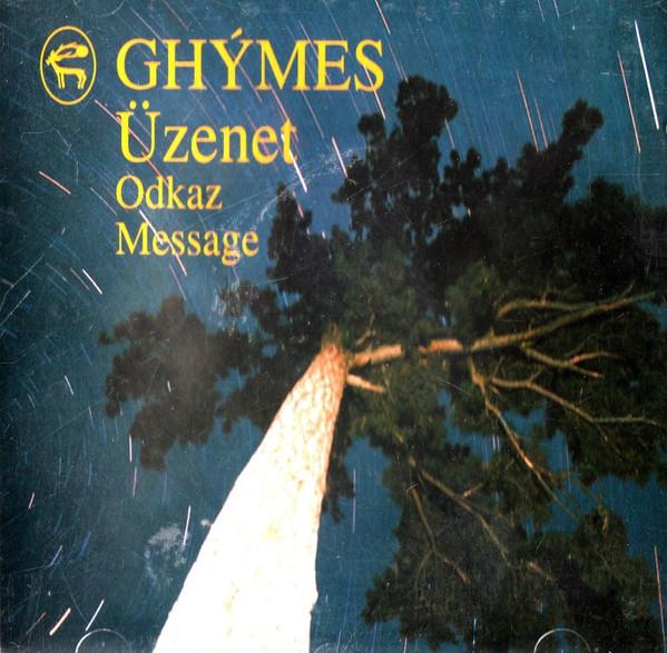 Ghymes - Üzenet (Odkaz = Message)